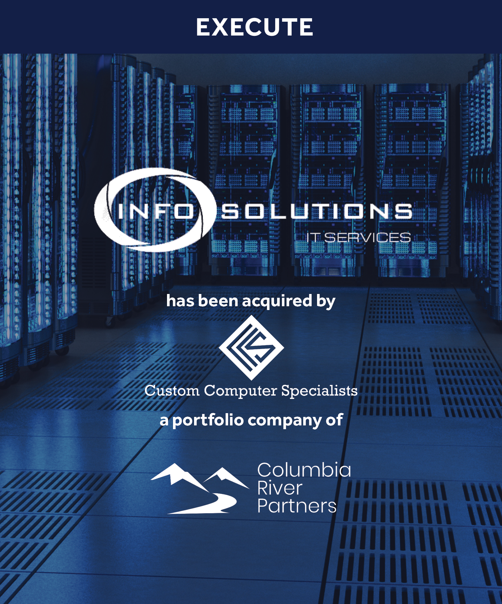 server room with transaction details and execute banner- Info Solutions LLC is acquired by Custom Computer Specialists