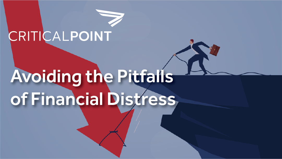 Avoiding the Pitfalls of Financial Distress